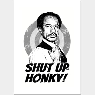 Shut Up Honky! Posters and Art